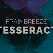 Frainbreeze Tesseract