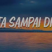 Sampai Disini