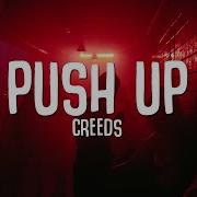 Creeds Push Up Techno