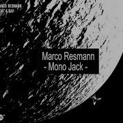 Marco Resmann Mono Jack