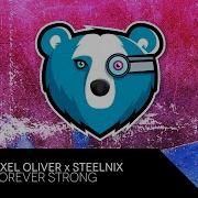 Axel Oliver Steelnix Forever Strong Extended Mix