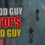 Bad Guy Stopped