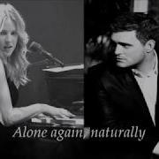 Diana Krall Michael Bublé Alone Again Naturally
