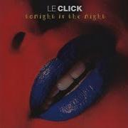 Tonight Is The Night Radio Edit Le Click