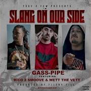 Rico 2 Smoove Slang On Our Side Feat Rico 2 Smoove Wett The Vett