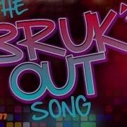 Rdx Birchill The Bruk Out Song