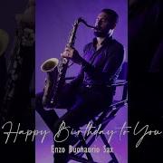 Happy Birthday To You Sax Version Enzo Buonaurio Sax Topic