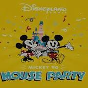 It S A Good Time Mickey 90 Mouse Party Disneyland Paris Lyrics