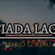 Tiada Lagi Mario G Klau Cover Lirik Liriklagu Mariogklau Tiadalagi Rima Lyrics