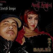 Baile Baile Feat Dj Stretch Boogie Auti Angel