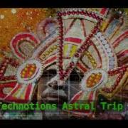 Technotions Astral Trip House Techno Electronica Mix