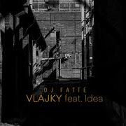 Vlajky Feat Idea Dj Fatte