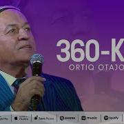 Ortiq Otajonov 360 Kun