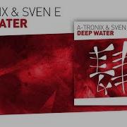 A Tronix Deep Water Extended Mix