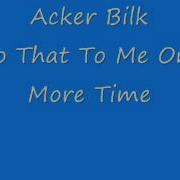 Do That To Me One More Time Acker Bilk