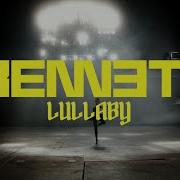 Bennett Bennett S Lullaby