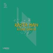 Rasta Man Extended Mix Roger Garcia