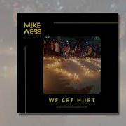 Mike Webb Instrumentals We Are Hurt Original Mix Mike Webb Instrumentals