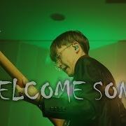 Welcome Song Welove