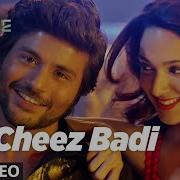 Tu Cheez Badi Remix