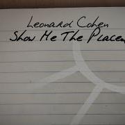 Show Me The Place Leonard Cohen