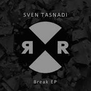 Break Break Sven Tasnadi