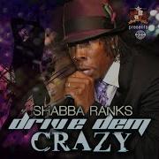 Drive Dem Crazy Shabba Ranks