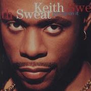 Keith Sweat How Do You Like It Part 1