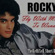 Rocky M Fly With Me To Wonderland Remix 2022