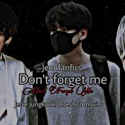 Sad Jungkook Oneshot Forget Me