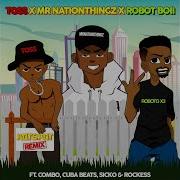 Mr Nation Thingz Robot Boii Toss Combo M Cuba Beats Sickoo Rockess Hotspot Remix