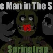 The Man In The Suit Vs Springtrap