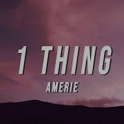 1 Thing Amerie Remix