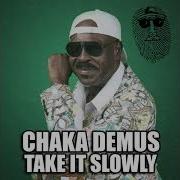 Chaka Demus Take It Slowly Radio Edit