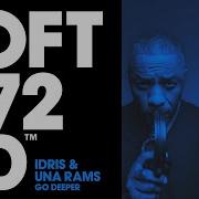 Go Deeper Idris Una Rams