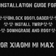 Mi Max 2 Unlock Bootloader Install Twrp Downgrade Upgrade Xiaomi Eu