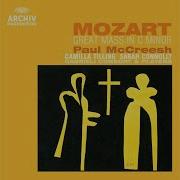 Mass In C Minor K 427 Grosse Messe Cum Sanctu Spiritu Camilla Tilling Paul Mccreesh Gabrieli Sarah Connolly Timothy Robinson Neal Davies