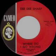 Dee Dee Sharp Where Did I Go Wrong