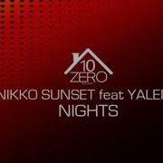 Nights Feat Yalena Nikko Sunset