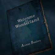 Anson Seabra Welcome To Wonderland