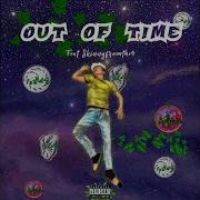 Yvng Leaf Out Of Time Feat Skinnyfromthe9