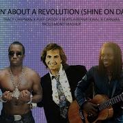 Talkingabout A Revolution Shine On Dance Tracy Chapman Puff Daddy Carrara