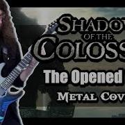 The Opened Way From Shadow Of The Colossus Metal Version