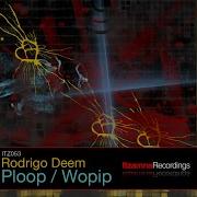 Rodrigo Deem Ploop Original Mix