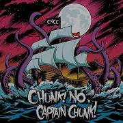 Chunk No Captain Chunk Positiv O