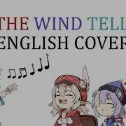 English Cover Original Genshin Fansong 让风告诉你 Let The Wind Tell You