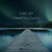 Chef 187 I Need You Lyric Video Paulsen M Mwanza