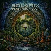 Solarix Generation 2024 Original Mix Psy Trance