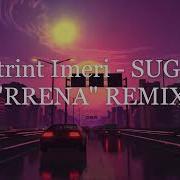 Sugar Remix Butrint Imeri