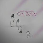 Cry Baby Feat Liam Voice